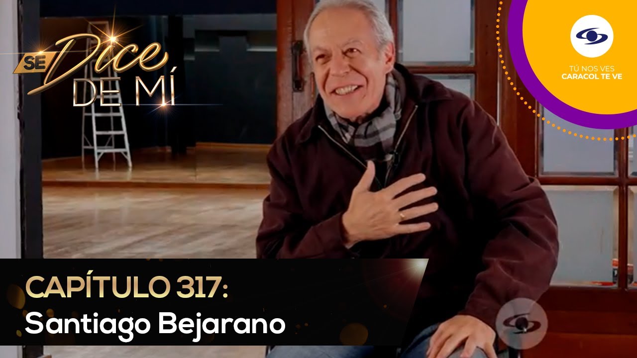 Se Dice De Mí: Santiago Bejarano vivió la dictadura de Chile - Caracol TV