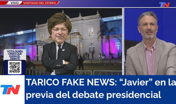 Video: TARICO FAKE NEWS: “Javier” en la previa del debate presidencial