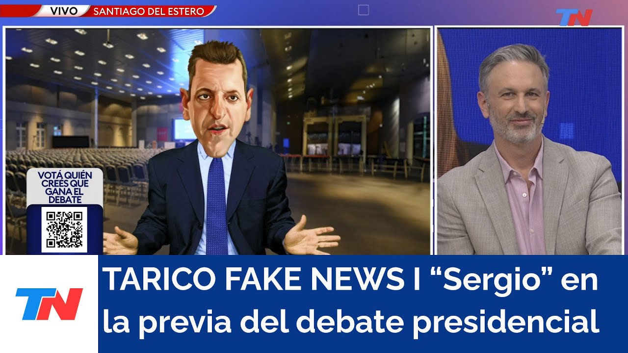 TARICO FAKE NEWS: “Sergio” en la previa del debate presidencial