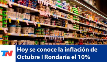 Video: Hoy se conoce la inflación de Octubre I El índice rondaría el 10%