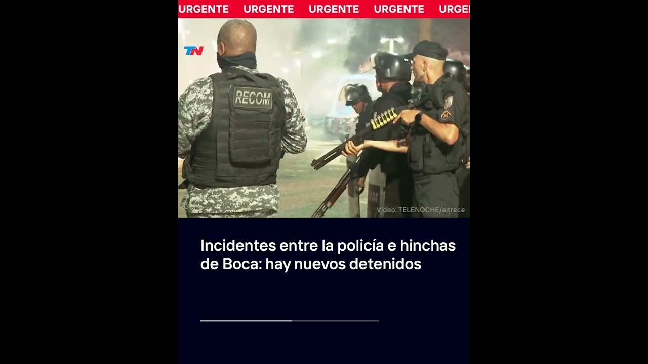 Incidentes entre la policía e hinchas de Boca: hay nuevos detenidos