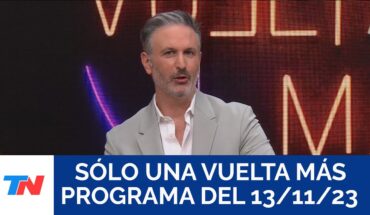 Video: SÓLO UNA VUELTA MÁS (Programa completo del 13/11/2023)