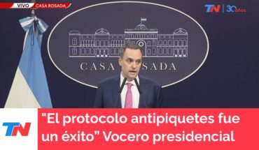 Video: “El protocolo antipiquetes fue un éxito no solo en Buenos Aires” Manuel Adorni, vocero presidencial