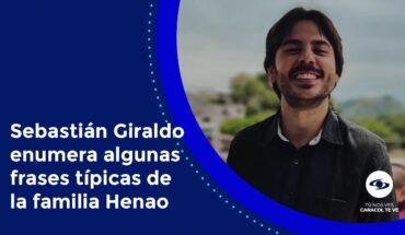 Video: “Hagalele pues”: Sebastián Giraldo recuerda las frases más icónicas de la familia Henao