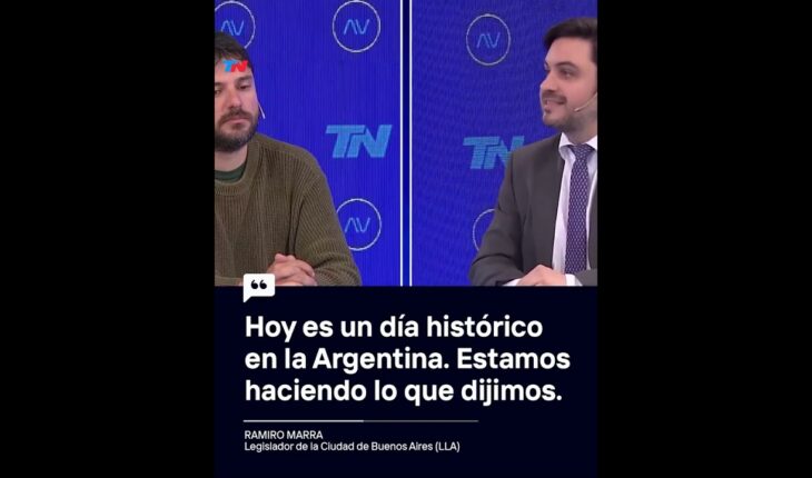 Video: “Hoy es un día histórico para la Argentina. Estamos haciendo lo que dijimos” Ramiro Marra