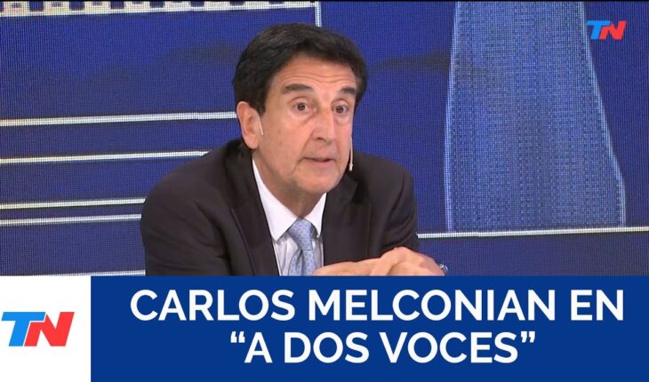 Video: “Tengo las mejores expectativas” Carlos Melconian, economista