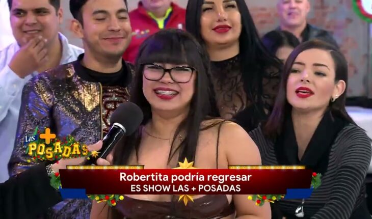 Video: Chavana pide el regreso de Robertita a Es Show | Las Posadas