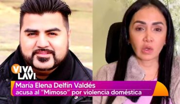 Video: El Mimoso es acusado de violencia por su esposa | Vivalavi