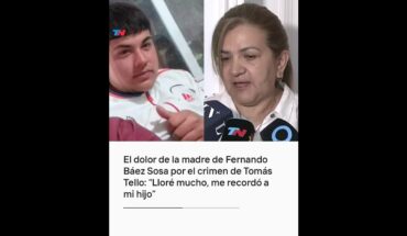 Video: El dolor de la madre de Fernando Báez Sosa por el crimen de Tomás Tello: “Me recordó a mi hijo”