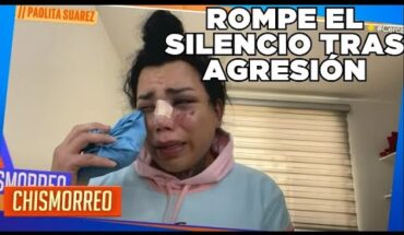 Video: Paola Suárez rompe el silencio tras agresión | El Chismorreo