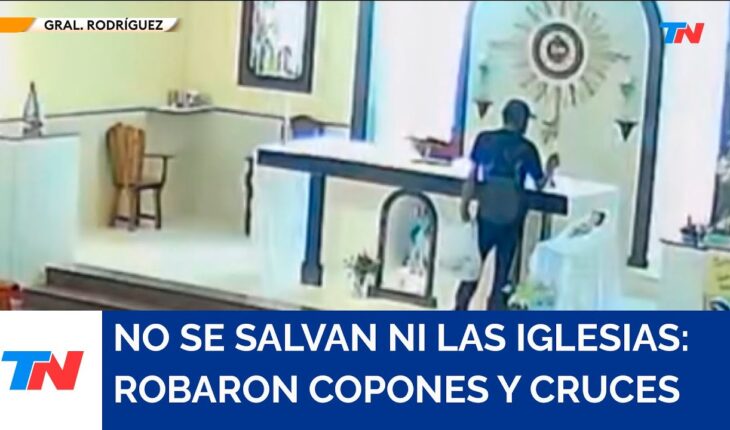 Video: Roban una iglesia de General Rodríguez: se llevaron dos copones, dos candelabros y una cruz