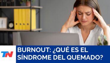 Video: SALUD I “Burnout”: el síndrome del quemado