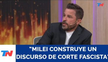 Video: “Milei construye un discurso de corte fascista” Martín Tetaz, Diputado Nacional – UCR