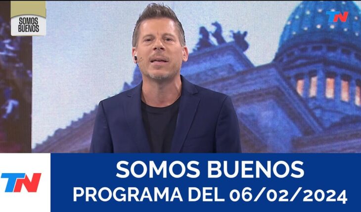 Video: SOMOS BUENOS (Programa completo del 06/02/2024)
