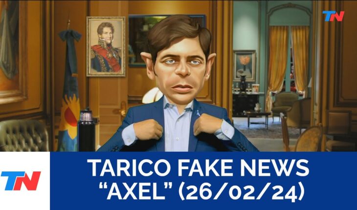 Video: TARICO FAKE NEWS: “AXEL KICILLOF” en “Sólo una vuelta más” (26/02/24)