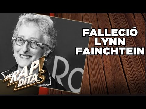 Fallece Lynn Fainchtein, reconocida supervisora musical en el cine | Las Rapiditas