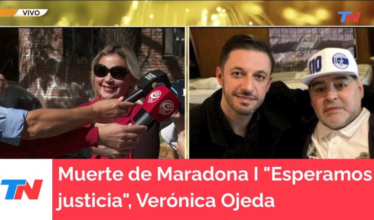 Video: Muerte de Maradona I “Esperamos justicia”, Verónica Ojeda