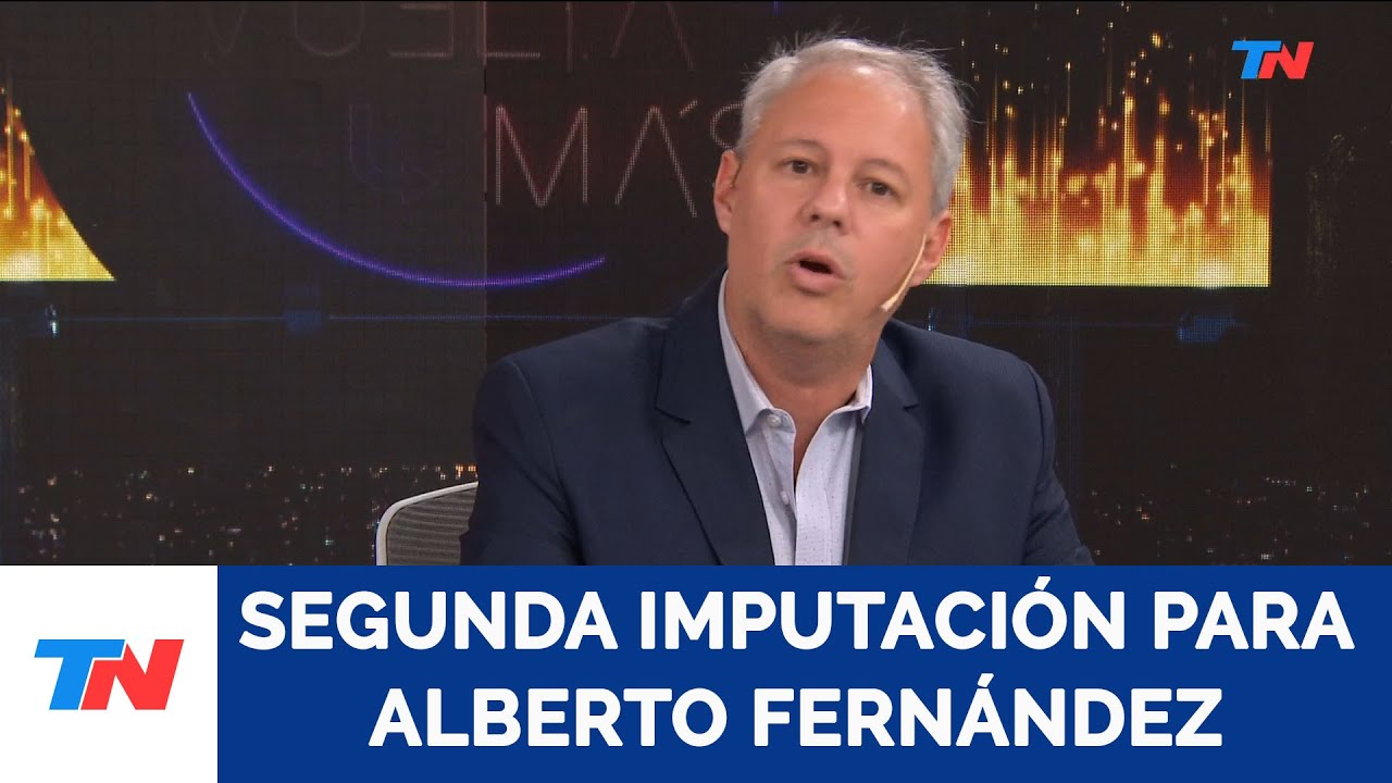 Segunda imputación para Alberto Fernández, la opinión de Claudio Savoia.