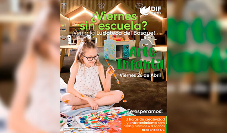 DIF Morelia invites you to the Children’s Art workshop this “Technical Council Friday” – MonitorExpresso.com