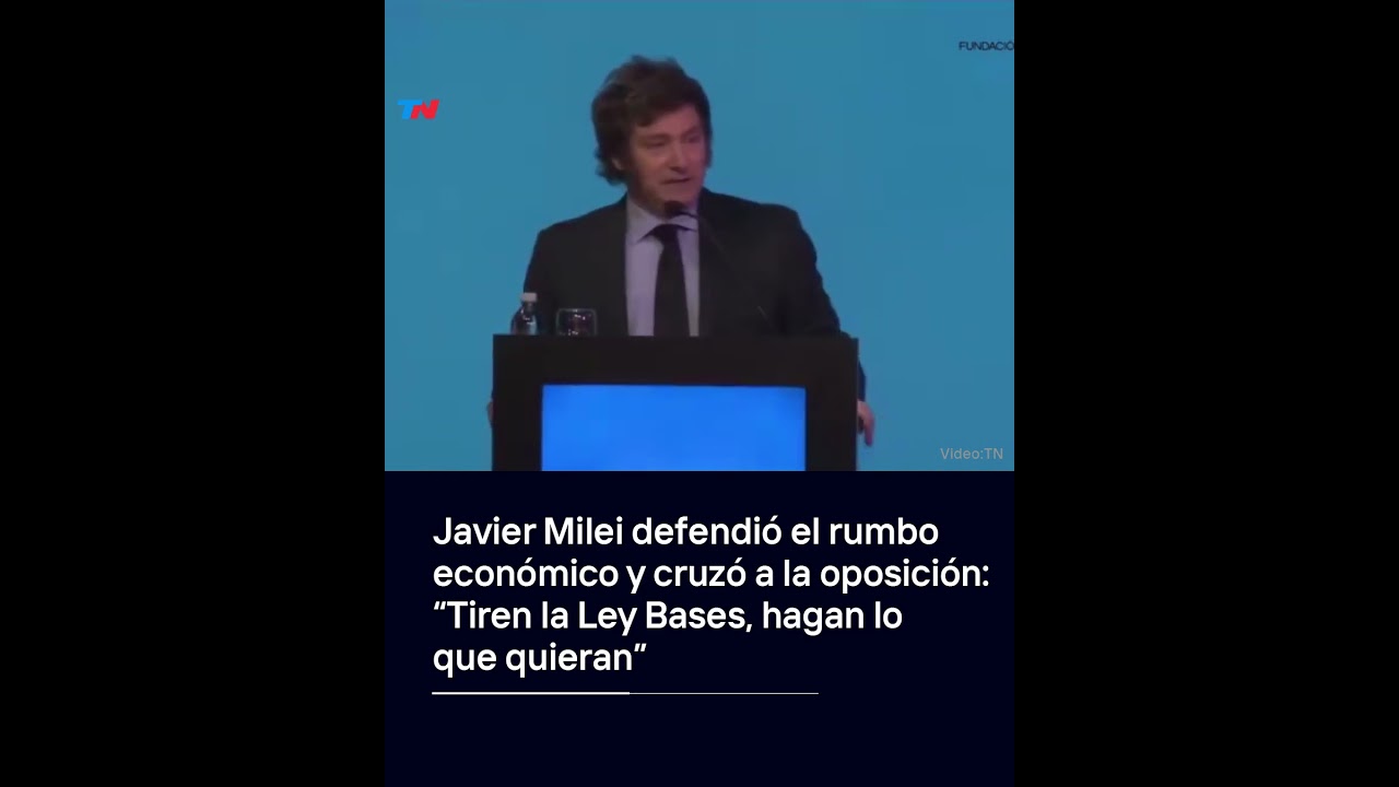 Javier Milei defendió el rumbo económico y cruzó a la oposición
