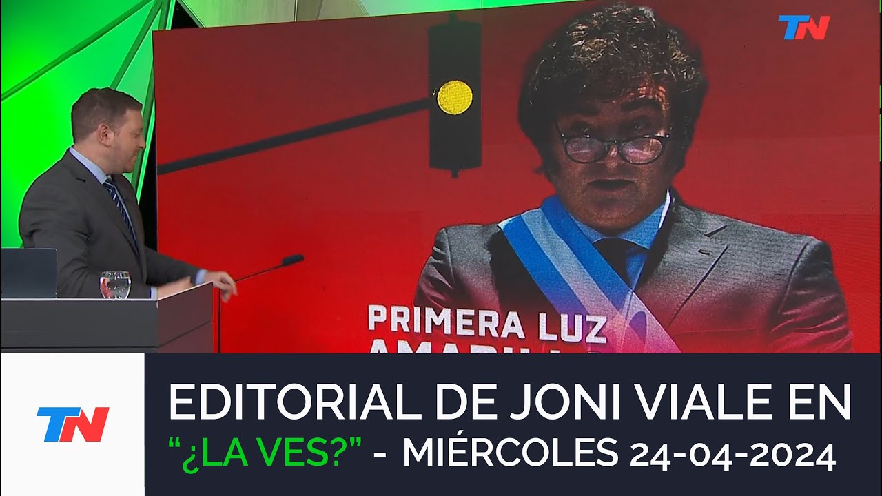 EDITORIAL DE JONI VIALE: "PRIMERA LUZ AMARILLA" I ¿LA VES? (24/04/24)