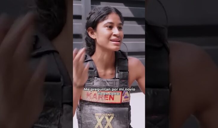Video: Cuando le preguntan a Karen por su pareja… #DesafíoXX