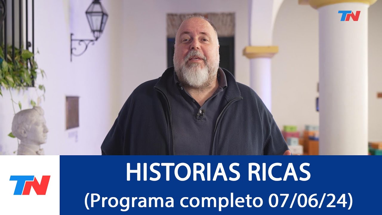 HISTORIAS RICAS (Programa completo del 07/06/2024)