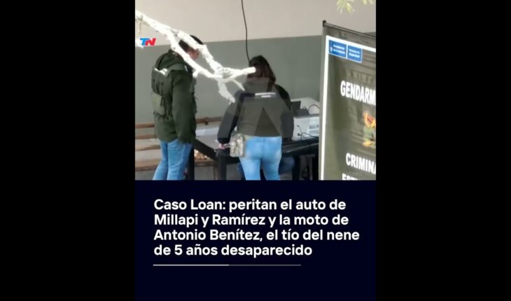 Video: CASO LOAN: Peritaron el auto de Millapi y Ramírez y la moto de Antonio Benítez, tío de Loan