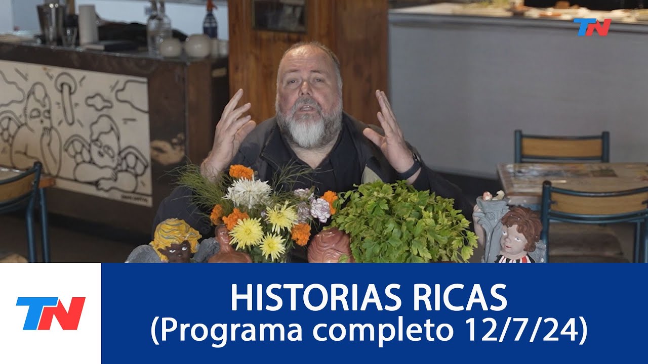 HISTORIAS RICAS (Programa completo del 12/07/2024)