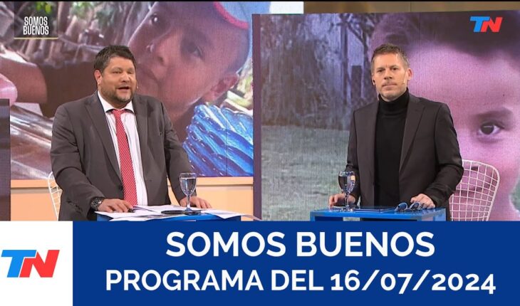 Video: SOMOS BUENOS (Programa completo del 16/07/2024)