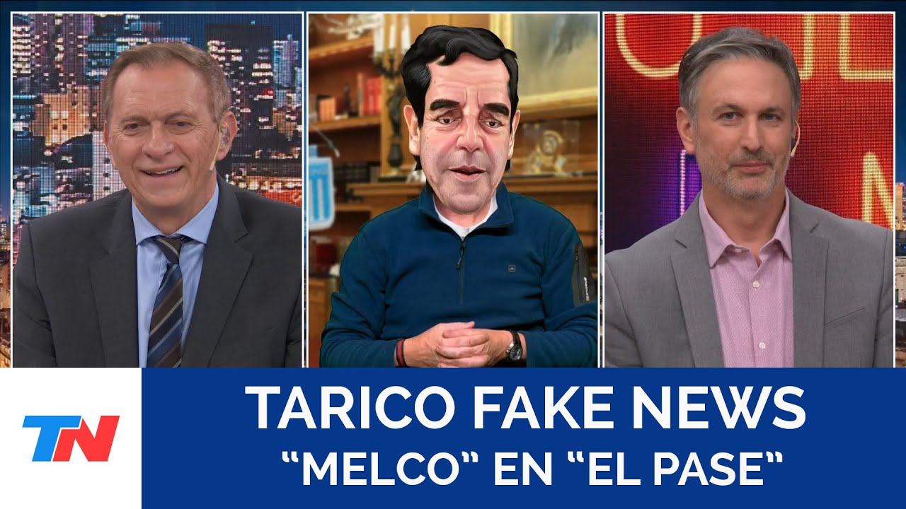 TARICO FAKE NEWS I "Melco" en "El Pase"